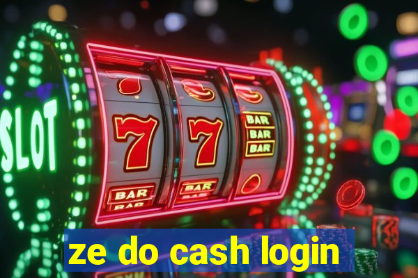 ze do cash login